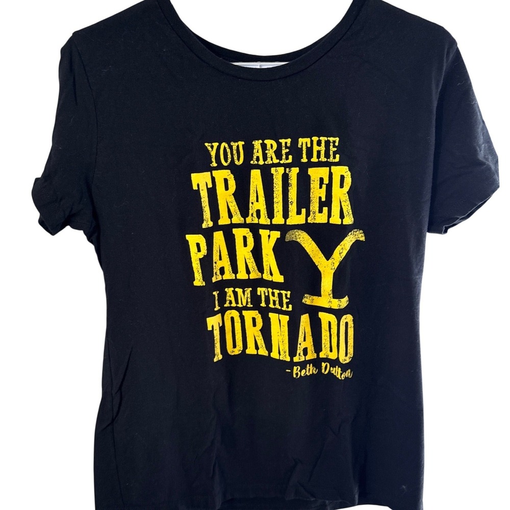 Yellowstone Beth Dutton Quote T-Shirt Black Yellow Trailer Park Tornado Large